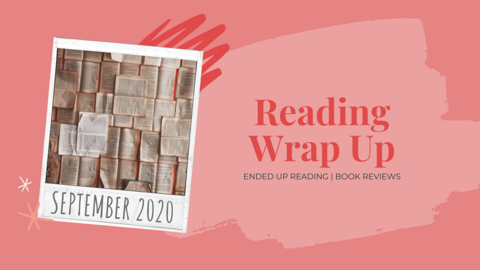 September 2020 Reading Wrap | Ended Up Reading